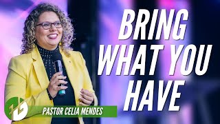 Bring What You Have  Pastor Celia Mendes  HopeNYC [upl. by Berfield]