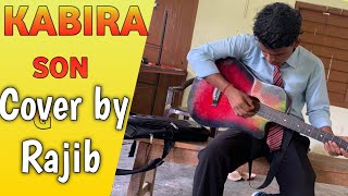 Kabira song cover by Rajib [upl. by Akiemat]