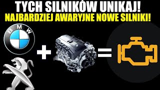 TYCH SILNIKÓW NIE CHCIAŁBYŚ MIEĆ W AUCIE Top 6 Najbardziej AWARYJNYCH nowy SILNIKÓW [upl. by Eul]