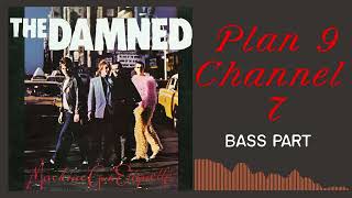 The Damned  Plan 9 Channel 7 Bass Line [upl. by Ainek748]