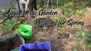 August in the garden  Prepping for Spring 2018  Edible Garden [upl. by Graehl]