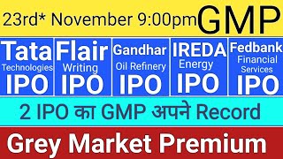 Tata Technologies IPO  Gandhar IPO  Flair Writing IPO  Fedbank IPO  IREDA IPO  Tata Tech IPO [upl. by Kiah]