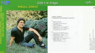 Angel Dimov  Voljena ne pisi mi vise  Audio 1981  CEO ALBUM [upl. by Nnaeirelav]