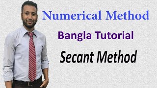 Numerical Method Bangla Tutorial 6  Secant Method [upl. by Yrelbmik986]