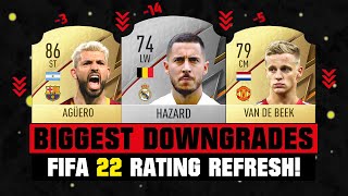 FIFA 22  BIGGEST RATING DOWNGRADES 😱🔥 ft Hazard Aguero Van De Beek [upl. by Cymbre]