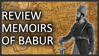 Review Memoirs of Babur by Zahiruddin Muhammad Babur [upl. by Rocco]