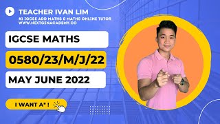 058023MJ22  Mathematics Extended MayJune 2022 Paper 23 wwwnextgenacademyco teacherivanlim [upl. by Siurad587]