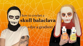 Crochet Skull Balaclava PatternTutorial amp How to Dye a Gradient [upl. by Uyr362]