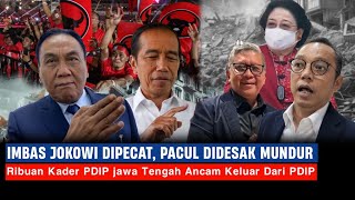 Ribuan kader ancam keluar dari PDIP pasca pemecatan Jokowi dan desakan Pacul mundur [upl. by Eilla]