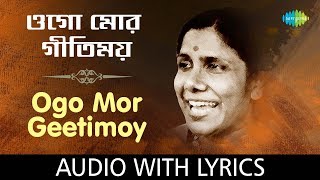 Ogo Mor Geetimoy with lyrics  Sandhya Mukherjee  HD Song [upl. by Nulubez756]