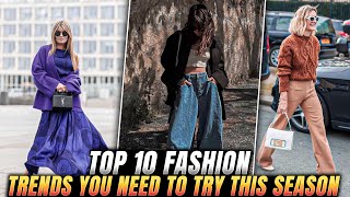 Top 10 Fashion Trends You Need To Try This Season 2024 10 fashion trends you need to try this year [upl. by Vivica]