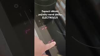 Zapnutí dětské pojistky varné desky Electrolux [upl. by Airol]