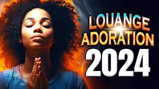 LOUANGE ET ADORATION MÚSIQUE PRIÈRE DU MATIN POUR BIEN COMMENCER LA JOURNÉE 🙏 CHANT DADORATION 2024 [upl. by Ogata179]