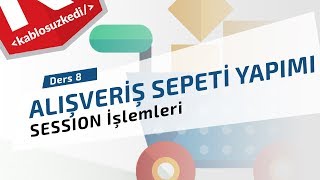 PHP ile Alışveriş Sepeti Yapımı  Ders 8  SESSION İşlemi [upl. by Fenwick410]