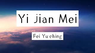 Xue hua piao piao bei feng xiao xiao EASY LYRICS Yi Jian Mei  Fei yuching [upl. by Eylhsa]