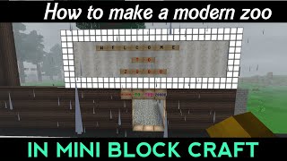 How to make a modern zoo in mini block craft  verifygamer [upl. by Rafa]