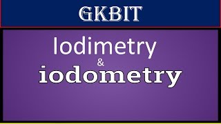 Iodimetry and Iodometry  Redox Titration  Hindi [upl. by Clardy4]