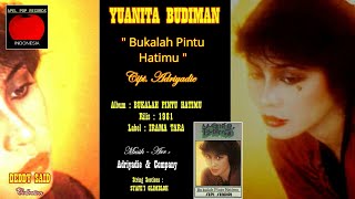 DEDDY SAID SALUTE TO  YUANITA BUDIMAN amp ADRIYADIE COMPANY quot BUKALAH PINTU HATIMU quot 1981 AUDIO HD [upl. by Marsiella]