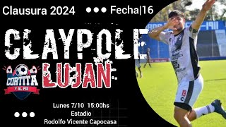 CLAYPOLE VS LUJAN \ TORNEO CLAUSURA 2024  FECHA 16 [upl. by Carbrey]