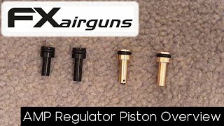 FX Airguns AMP Regulator Pistons Overview amp Brass Upgrade [upl. by Kauppi]