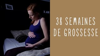 38 semaines de grossesse [upl. by Khai]