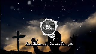 Isor Morom Tu Kiman Dangor  Nagamese Christian Song [upl. by Iggem]