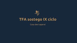 TFA Sostegno IX ciclocosa sapere [upl. by Nosduh]