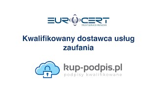 EuroCert  kwalifikowany dostawca usług zaufania Produkty te kupisz na kuppodpispl [upl. by Callas189]