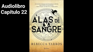 Audiolibro Alas de sangre Rebecca Yarros Capítulo 22 [upl. by Deeraf]