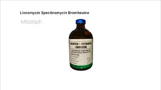 Lincomycin Spectinomycin Bromhexine [upl. by Nedyrb]