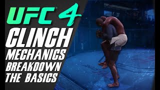 UFC 4  CLINCH Mechanics Breakdown 101 [upl. by Pavel933]