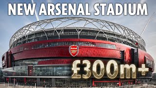 Inside Arsenals new £300m stadium plans with futuristic Emirates project set to dwarf Spurs ground [upl. by Hyrup]