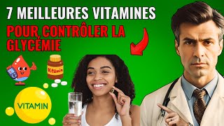 7 meilleures vitamines pour contrôler la glycémie [upl. by Woolley]