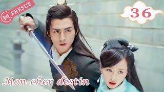 【En Français】Mon cher destin 36💕My Dear Destiny💕亲爱的义祁君 YoYo French Channel CDramaSerieChinoisefresub [upl. by Armstrong]