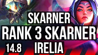 SKARNER vs IRELIA TOP  Rank 3 Skarner 9 solo kills 1023  TR Challenger  148 [upl. by Happ344]