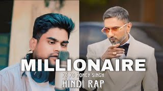 Millionaire  Yo Yo Honey Singh  Atik Shaikh  Hindi Rap Vision  Album Glory [upl. by Nylesoj688]