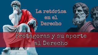 Protágoras y su aporte al Derecho  Filosofía e Historia en el Derecho [upl. by Ysak]