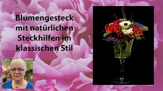 Blumengesteck Steckhilfe  Natürliche nachhaltige Alternative zu Steckschaum  DIY klassisch [upl. by Anerbes]