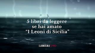 5 libri da leggere se hai amato “I Leoni di Sicilia” [upl. by Danita]