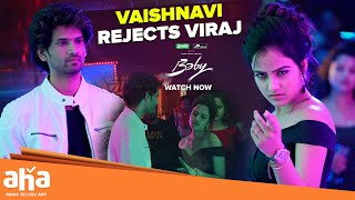 Vaishnavi Rejects Viraj ☹️💔 Baby Movie  Streaming Now  vaishnavichaitanya  ahavideoin [upl. by Nolaf9]