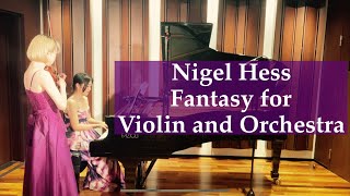 Nigel Hess「Fantasy for Violin and Orchestra（ヴァイオリンと管弦楽のためのファンタジー）」 [upl. by Demetria]