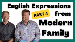 English Expressions from Modern Family  Part 4 [upl. by Dlonyar]