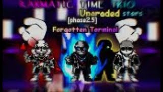 Karmatic time trio Upgraded StarsTriple causal upgraded stars phase 25Forgotten Terminal [upl. by Yhtamit]