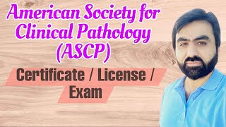 Lec1  ASCP Certificate  American Society for Clinical Pathology  ASCP License  MLS  UrduHindi [upl. by Zelle]