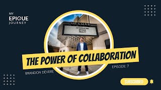 What Is Epique Realty My Epique Journey  Episode 7 The Power Of Collaboration [upl. by Eshman163]