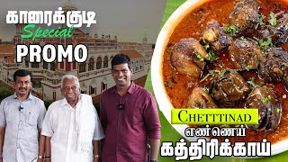 Chettinad Food Tour  Cooking Ennai Kathirikkai with America Natesan  Promo  Chef Deenas Kitchen [upl. by Aitnwahs]