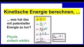 Kinetische Energie berechnen was hat die Formel mit potentieller Energie zu tun [upl. by Cha435]