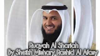 Ruqyah Al Shariah complete by shaikh Mishary Rashid Al Afasy no ads [upl. by Acherman153]