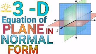 equation of plane in normal form maths class12 [upl. by Yznel]