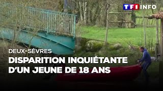 Disparition inquiétante dun jeune de 18 ans dans les DeuxSèvres [upl. by Wiburg512]